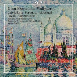 Gabrieliana / Serenata / Madrigali / Favole / Canzonette