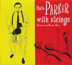Charlie Parker With Strings