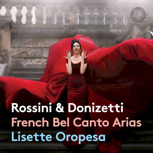 Rossini & Donizetti: French Bel Canto Arias