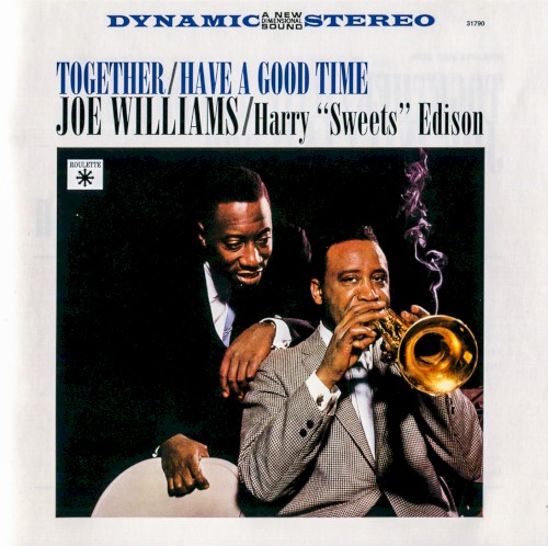 Together / Have a Good Time