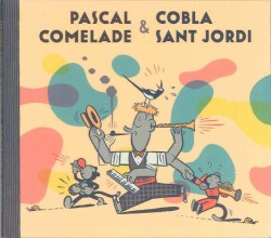 Pascal Comelade & Cobla Sant Jordi