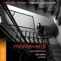 Madrigali, Libri primo e nono