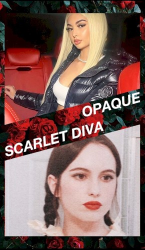 Opaque / Scarlet Diva