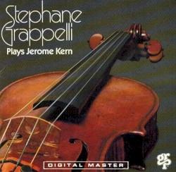 Stéphane Grappelli Plays Jerome Kern