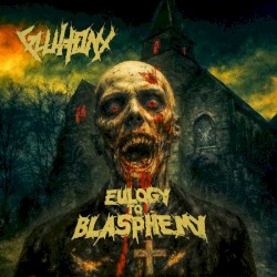 Eulogy To Blasphemy