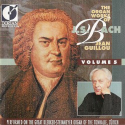 The Organ Works of J.S. Bach, Volume 5
