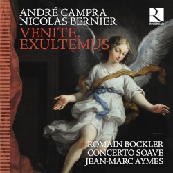 Venite, exultemus: Campra & Bernier