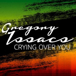 Crying Over You