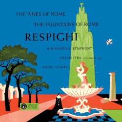 Pini di Roma / Fontane di Roma