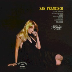 San Francisco: City of Romance (2014-2024 Remaster from the Original Alshire Tapes)