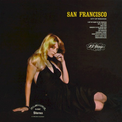 San Francisco: City of Romance (2014-2024 Remaster from the Original Alshire Tapes)