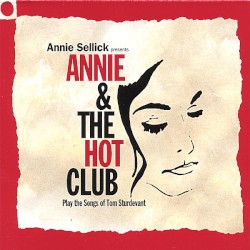 Annie and the Hot Club Play the Songs of Tom Sturdevant