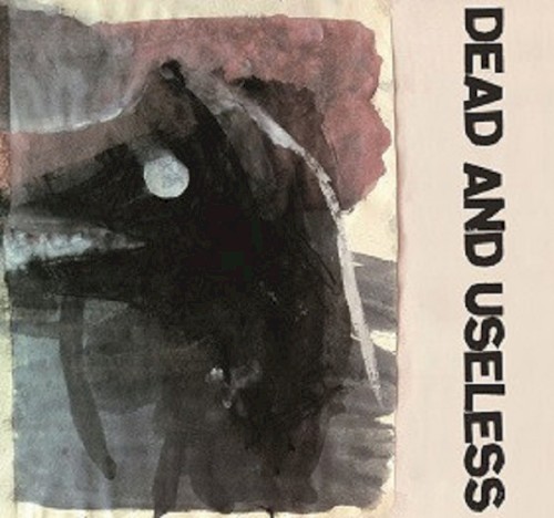 Dead and Useless