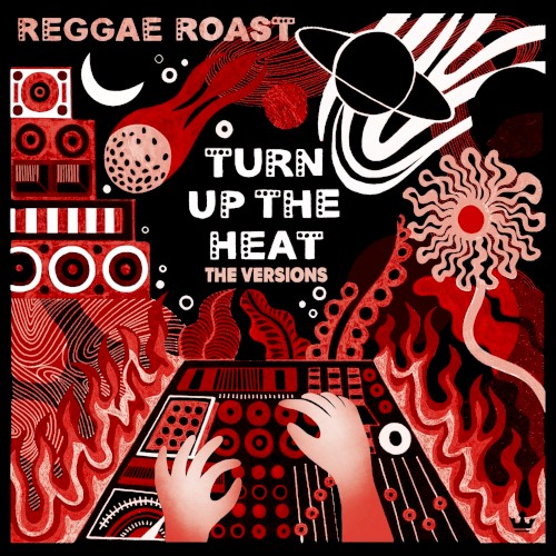 Turn Up the Heat (The Versions)
