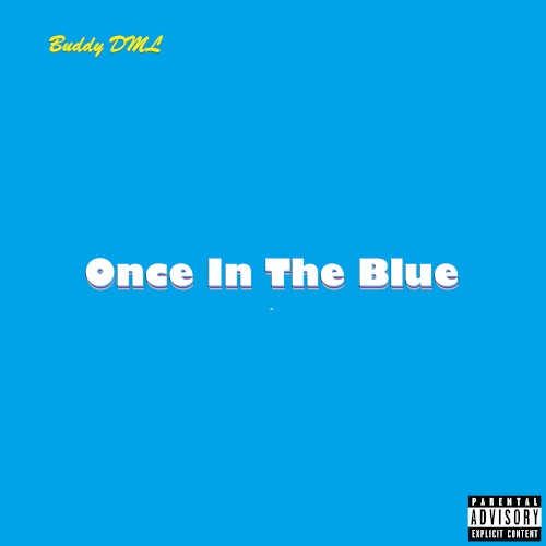 ONCE IN THE BLUE