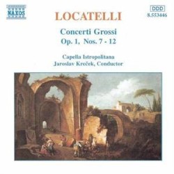 Concerti Grossi, op. 1, nos. 7-12