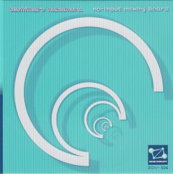 No-Input Mixing Board