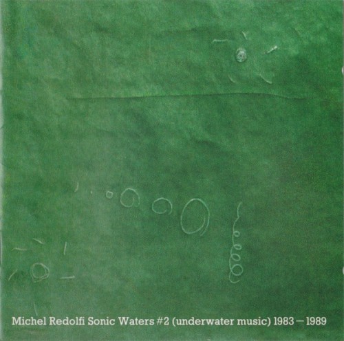 Sonic Waters #2 (Underwater Music) 1983–1989