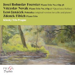 Foerster: Piano Trio No. 2 - Novák: Piano Trio No. 2 - Janáček: Pohádka - Fibich: Piano Trio
