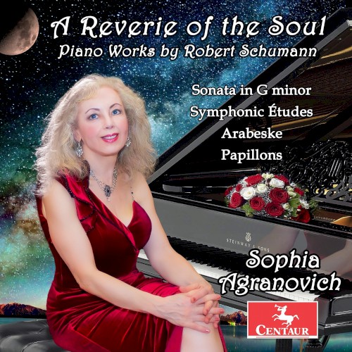 A Reverie of the Soul: Piano Works by Robert Schumann