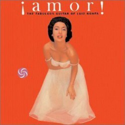 ¡Amor! The Fabulous Guitar of Luiz Bonfa