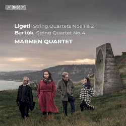 Ligeti: String Quartets nos. 1 & 2 / Bartók: String Quartet no. 4