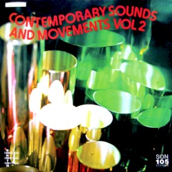 Contemporary Sounds and Movements, Volume 2