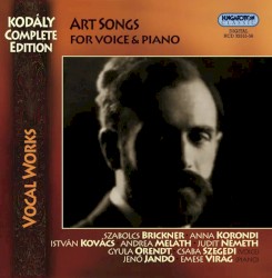 Kodály Complete Edition: Art Songs for Voice & Piano