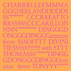 CHARRRLLEEMMMAGGGNEELANDDDDDSSS”””””” CCCRREATTORRSSSSSSCCARILLONNNN”””””””” DINGGGDONGGGDINGGGzzzzzzz ferrrr SSSOFTTT DIVINI TIESSSSS!!!!!!!!! with STTT THOMASSS ‘’””‘”DINGG GDONGGGDINGGGzzz zzzz ferrrr TONYYY””””