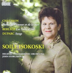 Chausson: Poème de l’amour et de la mer / Berlioz: Nuits d’été / Duparc: Songs