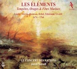 Les Éléments - Tempêtes, Orages & Fêtes Marines