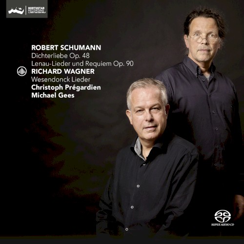 Schumann: Dichterliebe, op. 48 / Lenau-Lieder und Requiem, op. 90 / Wagner: Wesendonck Lieder