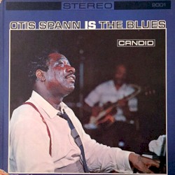 Otis Spann Is the Blues