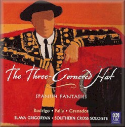 The Three-Cornered Hat: Spanish Fantasies