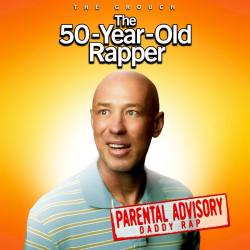 The 50 Year Old Rapper