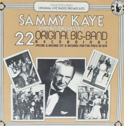 Sammy Kaye And His Orchestra Play 22 Original Big Band Recordings