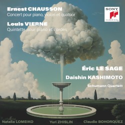 Ernest Chausson: Concert pour violon, piano et quatuor / Louis Vierne: Quintette pour piano et cordes