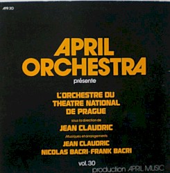 April Orchestra Présente - L'Orchestre Du Théâtre National De Prague - Vol. 30