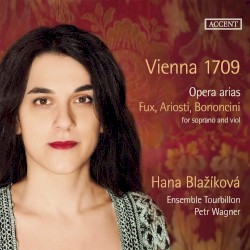 Vienna 1709: Opera Arias For Soprano And Viol