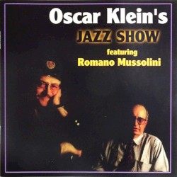 Oscar Klein's Jazz Show featuring Romano Mussolini