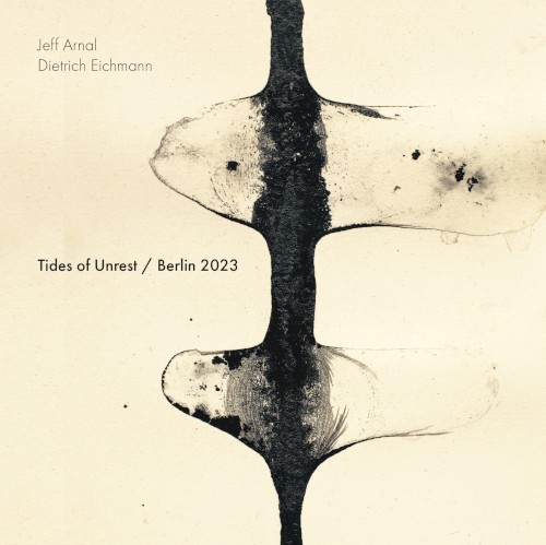 Tides of Unrest / Berlin 2023