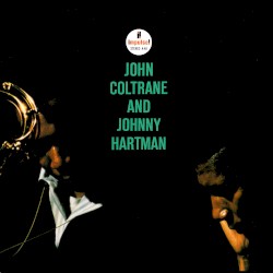 John Coltrane and Johnny Hartman