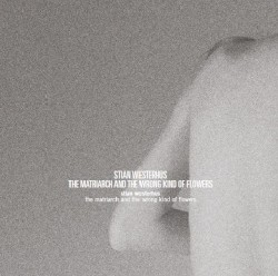 The Matriarch and the Wrong Kind of Flowers