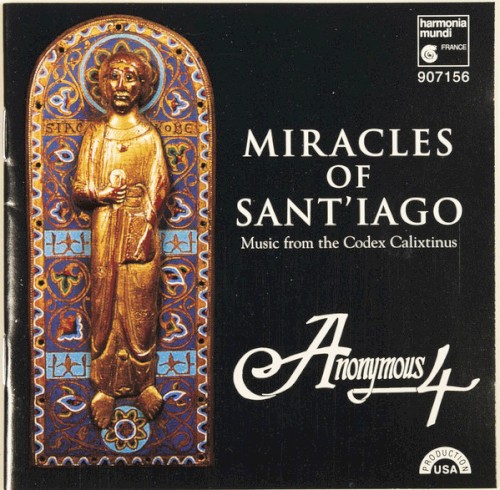 Miracles of Sant'Iago: Music from the Codex Calixtinus