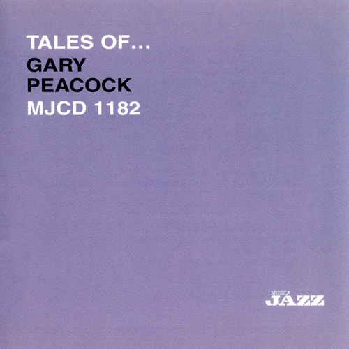 Tales of... Gary Peacock