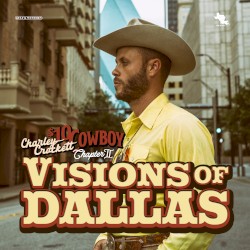 $10 Cowboy, Chapter II: Visions of Dallas