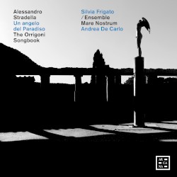 Un angelo del Paradiso: The Orrigoni Songbook