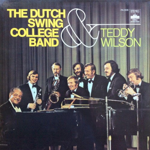 The Dutch Swing College Band & Teddy Wilson