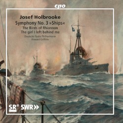 Symphony no. 3 »Ships« / The Birds of Rhiannon / The Girl I Left Behind Me