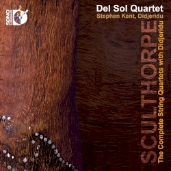 The Complete String Quartets with Didjeridu